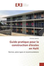 Guide pratique pour la construction d'écoles en Haïti