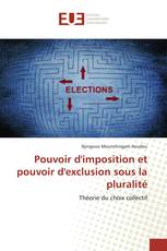 Pouvoir d'imposition et pouvoir d'exclusion sous la pluralité