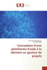 Conception d’une plateforme d’aide à la décision en gestion de projets