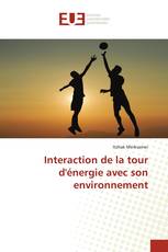 Interaction de la tour d'énergie avec son environnement