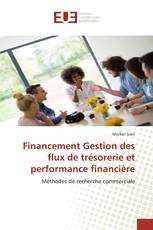 Financement Gestion des flux de trésorerie et performance financière