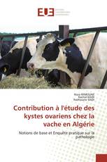 Contribution à l'étude des kystes ovariens chez la vache en Algérie