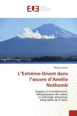 LʼExtrême-Orient dans lʼœuvre dʼAmélie Nothomb