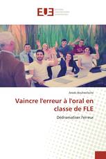 Vaincre l'erreur à l'oral en classe de FLE