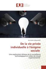 De la vie privée individuelle à l'énigme sociale