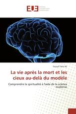 La vie après la mort et les cieux au-delà du modèle