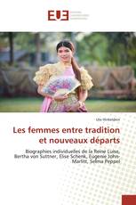 Les femmes entre tradition et nouveaux départs