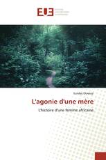 L'agonie d'une mère