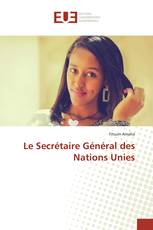 Le Secrétaire Général des Nations Unies