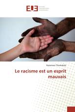 Le racisme est un esprit mauvais
