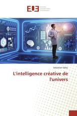L'intelligence créative de l'univers