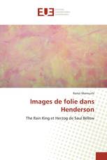 Images de folie dans Henderson