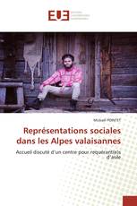 Représentations sociales dans les Alpes valaisannes