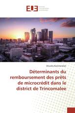 Déterminants du remboursement des prêts de microcrédit dans le district de Trincomalee