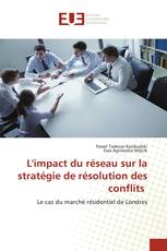 L'impact du réseau sur la stratégie de résolution des conflits