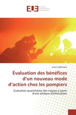 Évaluation des bénéfices d’un nouveau mode d’action chez les pompiers