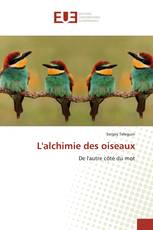 L'alchimie des oiseaux