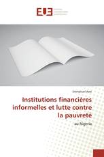 Institutions financières informelles et lutte contre la pauvreté