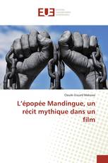 L’épopée Mandingue, un récit mythique dans un film