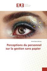 Perceptions du personnel sur la gestion sans papier