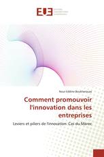 Comment promouvoir l'innovation dans les entreprises