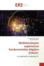 Mathématiques supérieures fondamentales Algèbre linéaire