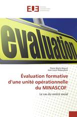 Évaluation formative d’une unité opérationnelle du MINASCOF