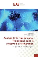 Analyse CFD: Flux de nano-frigorigène dans le système de réfrigération