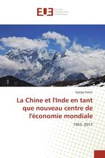 La Chine et l'Inde en tant que nouveau centre de l'économie mondiale