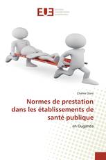 Normes de prestation dans les établissements de santé publique
