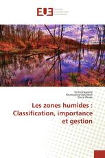 Les zones humides : Classification, importance et gestion