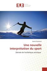 Une nouvelle interprétation du sport