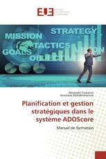 Planification et gestion stratégiques dans le système ADOScore