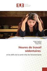 Heures de travail sédentaires