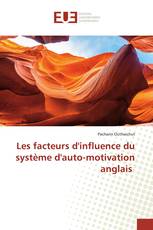 Les facteurs d'influence du système d'auto-motivation anglais