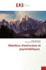 Rébellion d'extinction et psychédéliques
