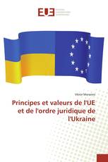 Principes et valeurs de l'UE et de l'ordre juridique de l'Ukraine