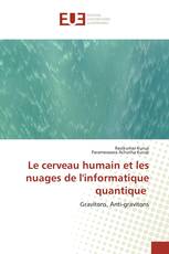 Le cerveau humain et les nuages de l'informatique quantique