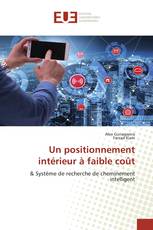 Un positionnement intérieur à faible coût