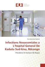 Infections Nosocomiales a L’hopital General De Kadutu Sud-kivu, Rdcongo