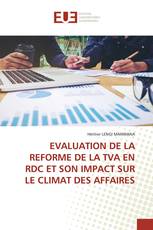 EVALUATION DE LA REFORME DE LA TVA EN RDC ET SON IMPACT SUR LE CLIMAT DES AFFAIRES