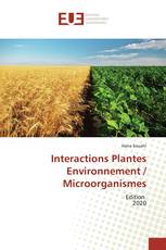 Interactions Plantes Environnement / Microorganismes