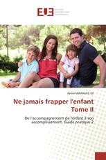 Ne jamais frapper l'enfant Tome II