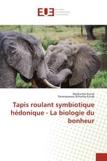 Tapis roulant symbiotique hédonique - La biologie du bonheur