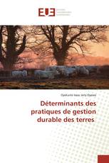 Déterminants des pratiques de gestion durable des terres