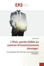 L’Etat, partie faible au contrat d’investissement étranger