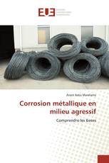 Corrosion métallique en milieu agressif