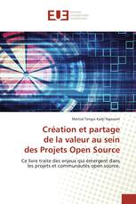 Création et partage de la valeur au sein des Projets Open Source