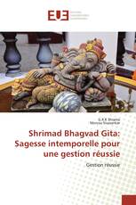 Shrimad Bhagvad Gita: Sagesse intemporelle pour une gestion réussie