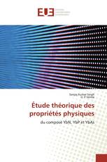 Étude théorique des propriétés physiques